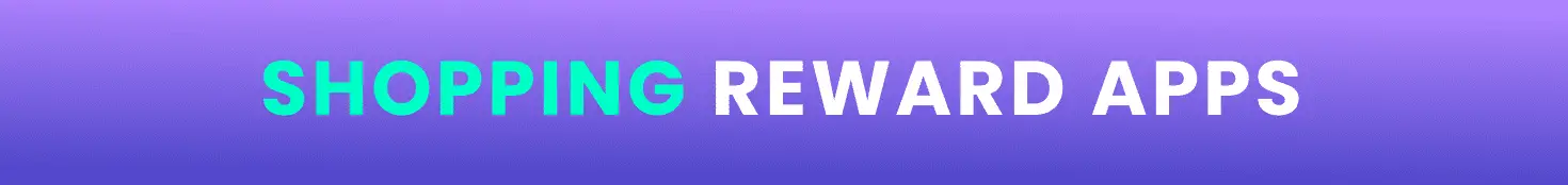 shopping reward apps section