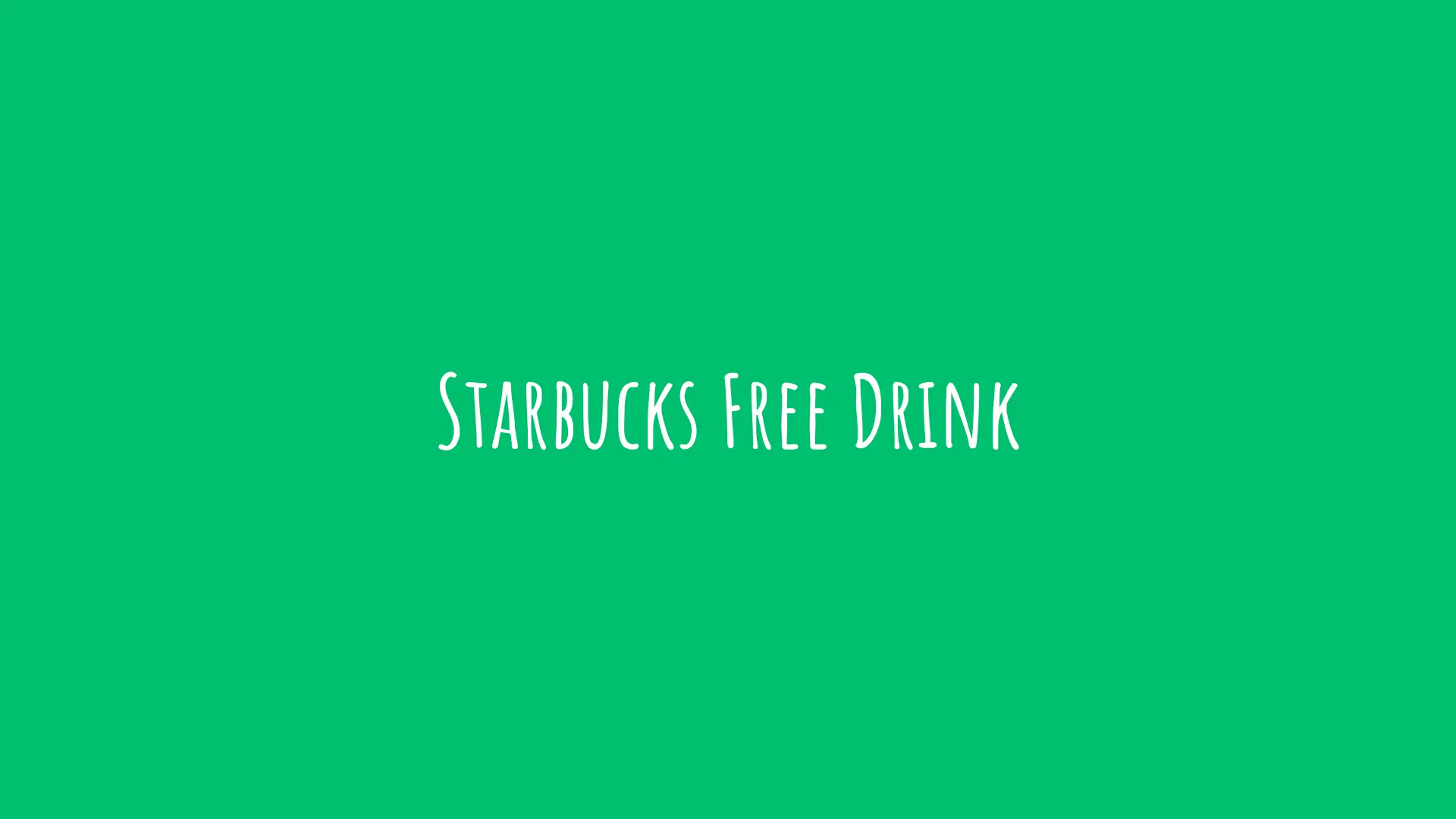 Starbucks Free Drink