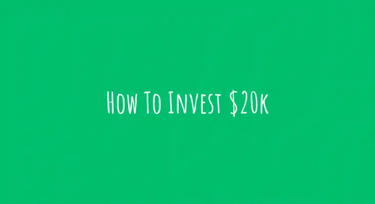How To Invest 20k