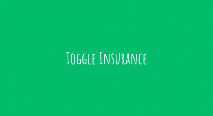 toggle insurance