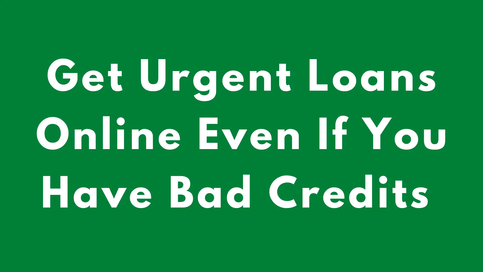 urgent emergency loans online for bad credits