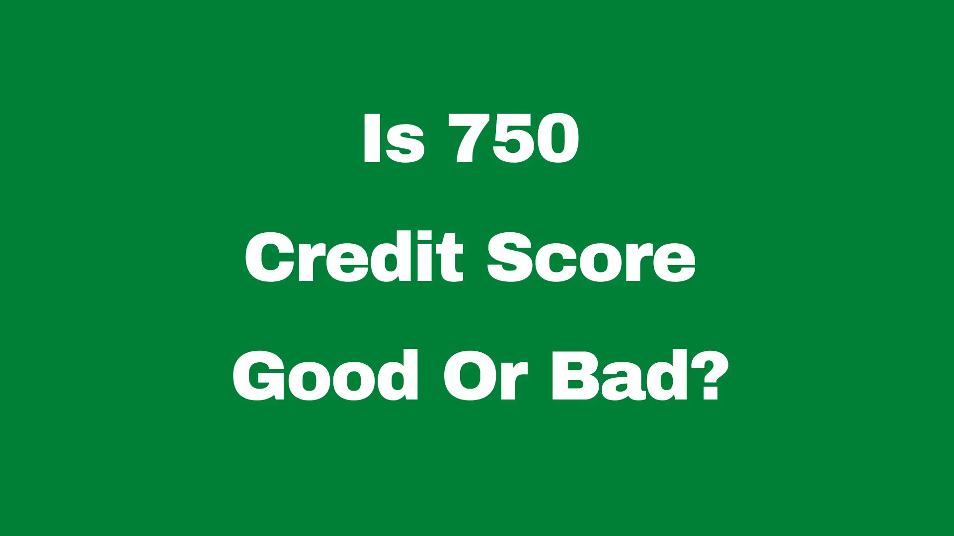 750 credit score